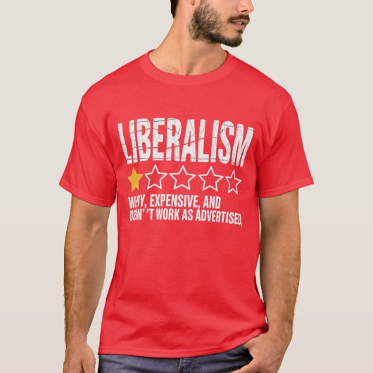 Liberalisme is zeurderig, duur, en werkt niet als  t-shirt (Voorkant)