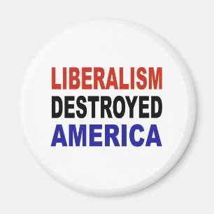 LIBERALISME VERNIETIGDE AMERIKA MAGNEET