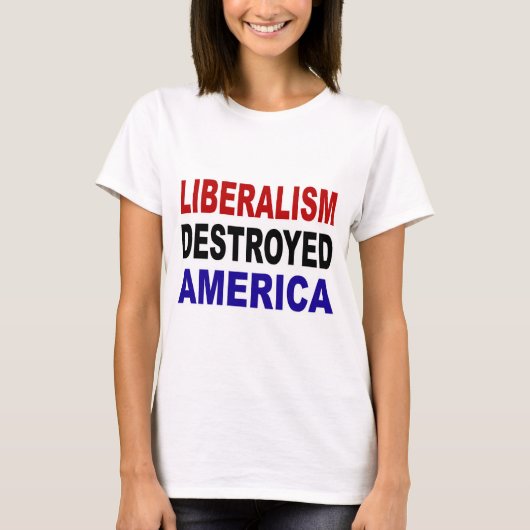 LIBERALISME VERNIETIGDE AMERIKA T-SHIRT (Voorkant)
