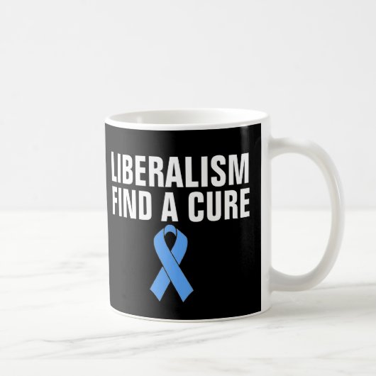 LIBERALISME VINDT EEN CURE FUNNY COFFEE MUGS KOFFIEMOK (Rechts)