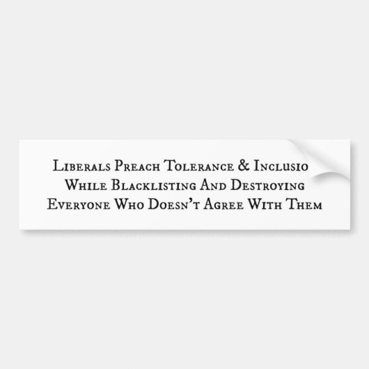 Liberals Hypocrisie over de Bumpersticker van de T (Voorkant)