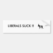 LIBERALS SUCK! BUMPERSTICKER (Voorkant)