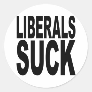 Liberals Suck Ronde Sticker