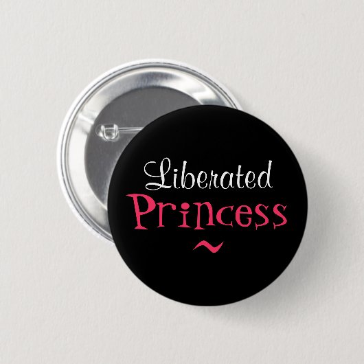 LIBERATED PRINCESS BUTTON (Voorkant /achterkant)