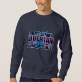 Liberian Warning  Trui (Voorkant)