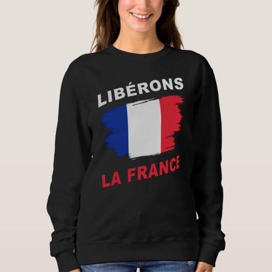 Libérons la France Patriottic Freedom & Support  Trui (Voorkant)