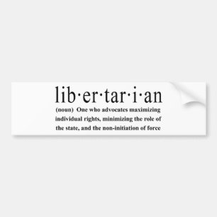 Libertarian Definition Bumpersticker