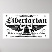Libertarian "Liberty Now, Liberty Forever" Poster (Voorkant)
