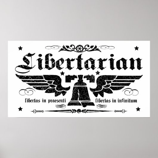 Libertarian "Liberty Now, Liberty Forever" Poster (Voorkant)