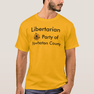 Libertarian Party of Powian County T - shirts