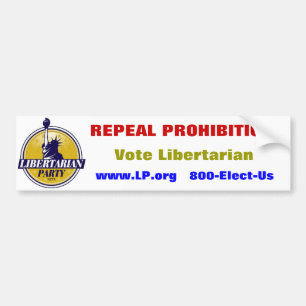 Libertarian Party sticker: "Repeal Prohibition" Bumpersticker