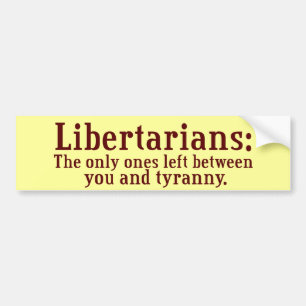 Libertarians Bumpersticker