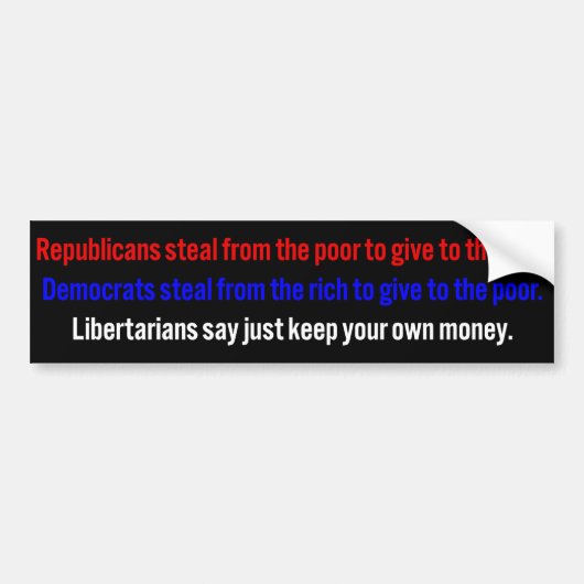 Libertariërs laten je geld houden bumpersticker (Voorkant)