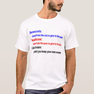Libertariërs zeggen: hou je geld in 2 t-shirt