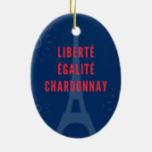 Liberté Égalité Chardonnay Grappige Eiffeltoren Wi Keramisch Ornament (Achterkant)