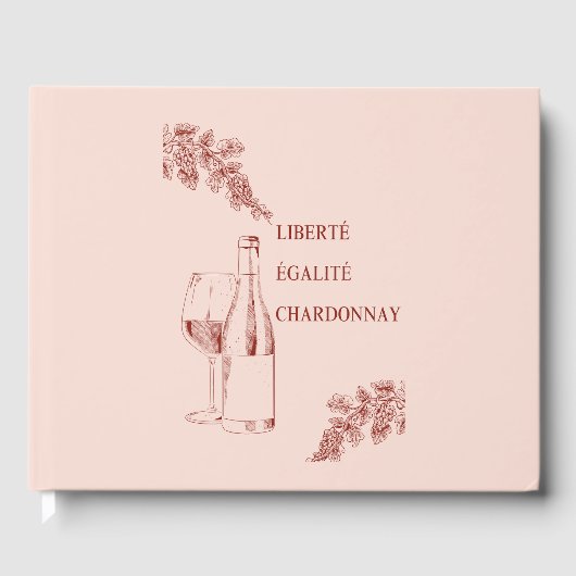 Liberté Égalité Chardonnay Grappige Wijnillustrati Gastenboek (Voorkant)