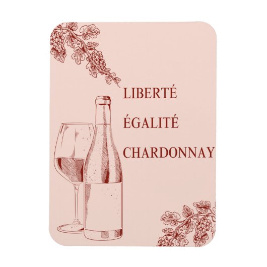 Liberté Égalité Chardonnay Grappige Wijnillustrati Magneet (Verticaal)