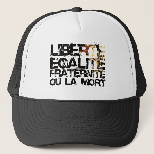 LIberte Egalite Fraternite! De Franse revolutie Trucker Pet (Voorkant)