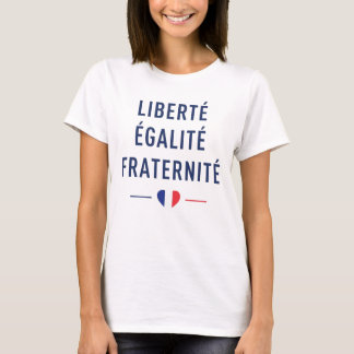 Liberté Égalité Fraternité Frans Republiek T-Shirt