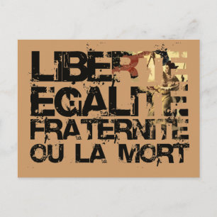 LIberte Egalite Fraternite! Franse revolutie! Briefkaart