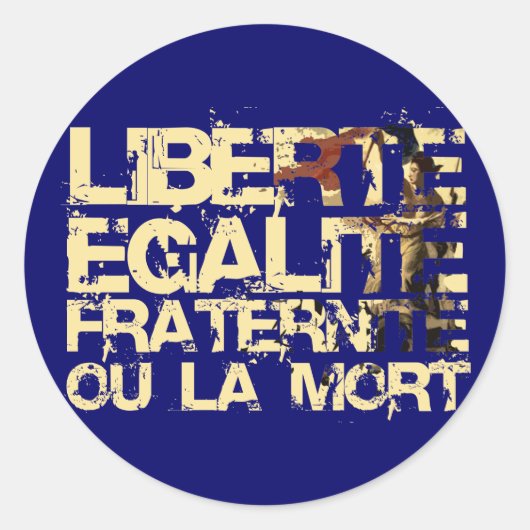Liberte Egalite Fraternite: Franse revolutie Ronde Sticker (Voorkant)
