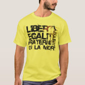 Liberte Egalite Fraternite:  Franse revolutie T-shirt (Voorkant)