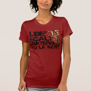 Liberte Egalite Fraternite: Franse revolutie T-shirt