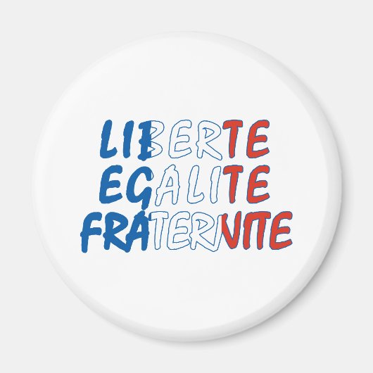Liberte Egalite Fraternite producten Magneet (Voorkant)