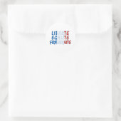 Liberte Egalite Fraternite Products Ronde Sticker (Tas)