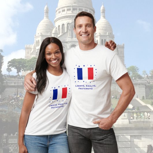 Liberté, Egalité, Fraternité! T-shirt