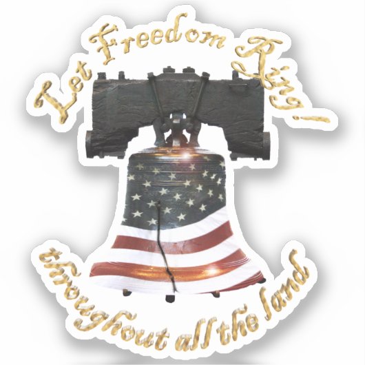 Liberty Bell - Let Freedom Ring Sticker (Voorkant)