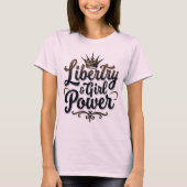 Liberty & Girl Power Statement T-shirt (Voorkant)