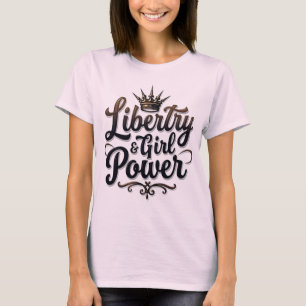 Liberty & Girl Power Statement T-shirt
