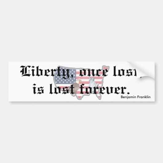 Liberty Lost is voor altijd verloren Bumpersticker (Voorkant)