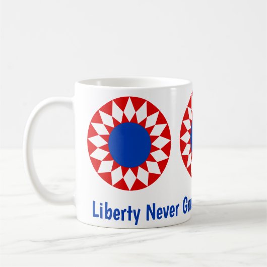 Liberty Never Goes Out of Style Mok!!! Koffiemok (Links)