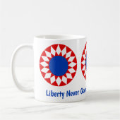 Liberty Never Goes Out of Style Mok!!! Koffiemok (Links)