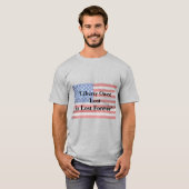 Liberty Once Lost Forever T-Shirt (Voorkant volledig)