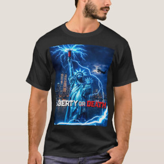 Liberty or Death (LOD Series) T-shirt