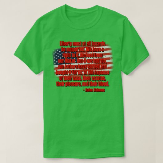 Liberty Quote John Adams T-shirt (Design voorkant)