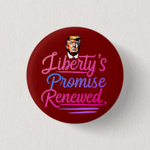 Liberty’s belofte vernieuwd met Donald Trump Ronde Button 3,2 Cm