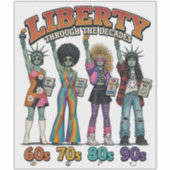 Liberty Through the Decades Retro Sticker (Voorkant)