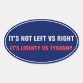 Liberty vs Tyranny Sticker (Voorkant)