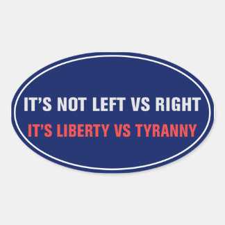 Liberty vs Tyranny Sticker