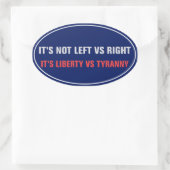 Liberty vs Tyranny Sticker (Tas)