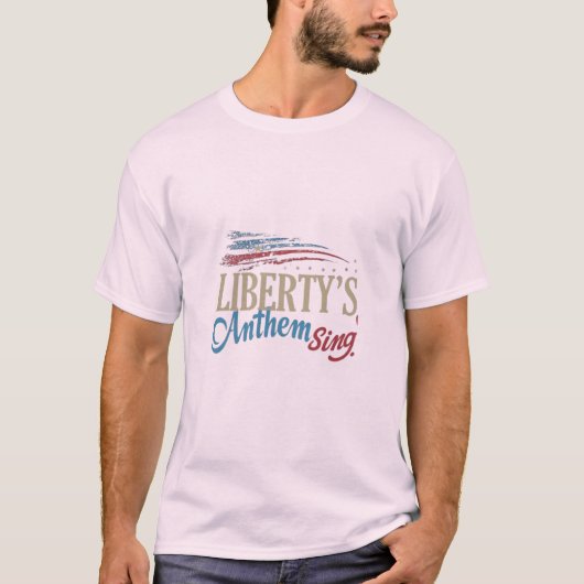 Liberty's Anthem Zingt T-shirt (Voorkant)