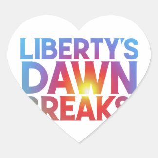 Liberty's Dawn Breaks Hart Sticker