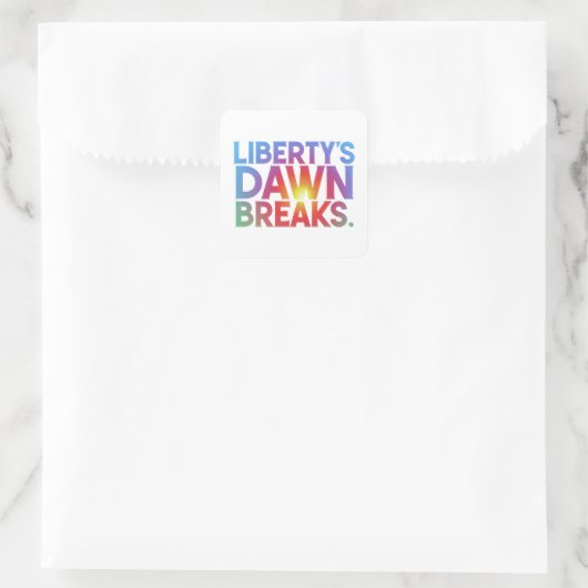Liberty's Dawn Breaks Vierkante Sticker (Tas)