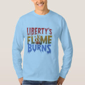 Liberty's Flame Burns T-shirt (Voorkant)
