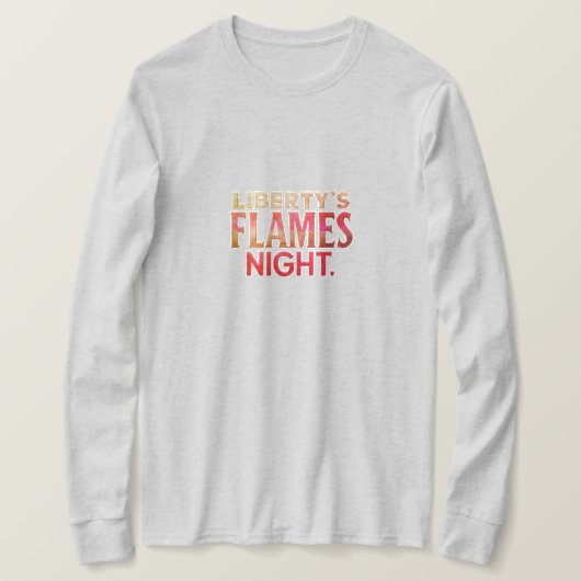 Liberty's Flame Lights Night T-shirt (Design voorkant)