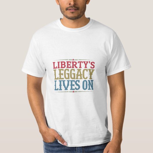 "Liberty's Legacy leeft voort" T-shirt (Voorkant)